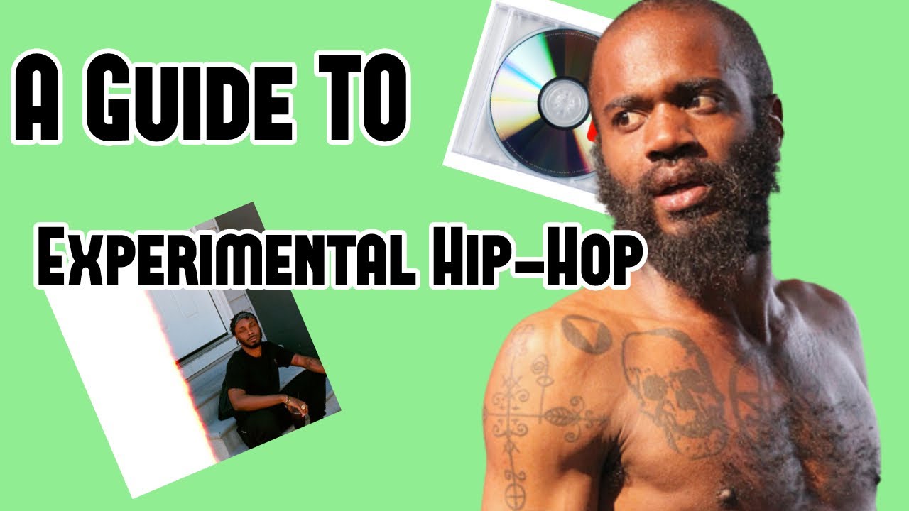 A Guide To Experimental Hip-Hop