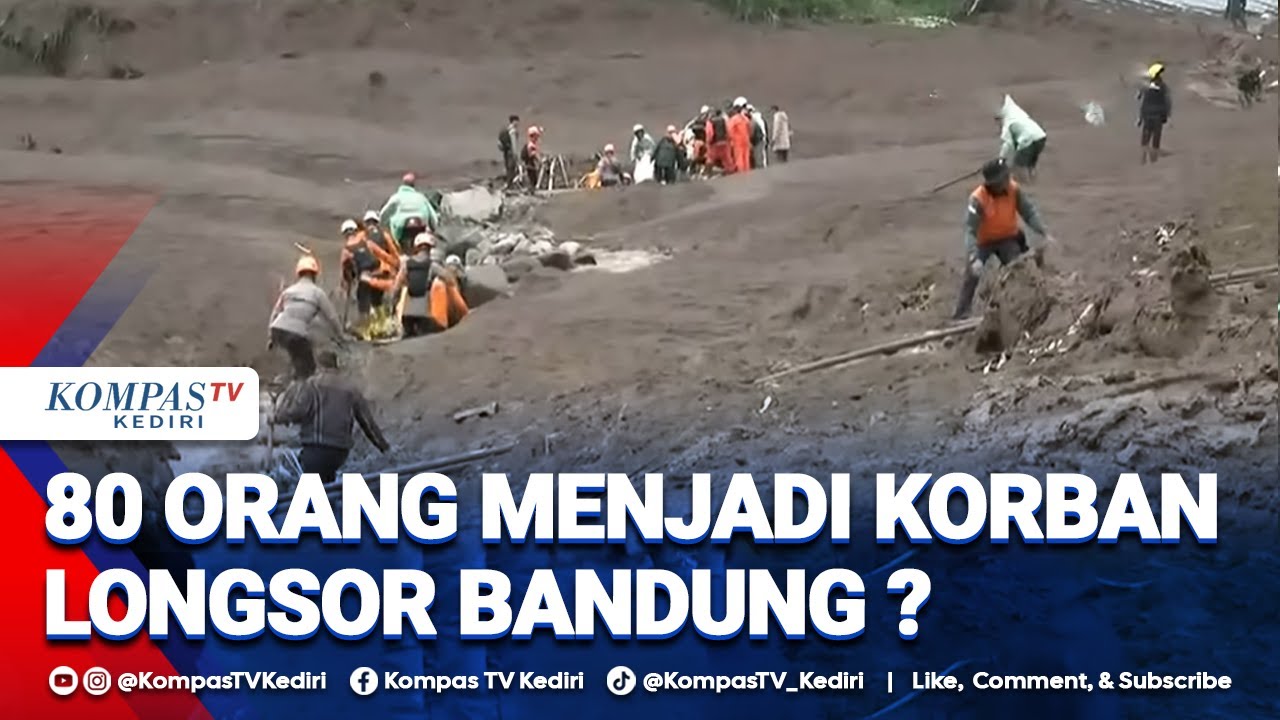 Longsor Bandung Memakan 80 Korban, Pencarian Terus Dilakukan Meski , Kondisi Tanah Masih Labil !