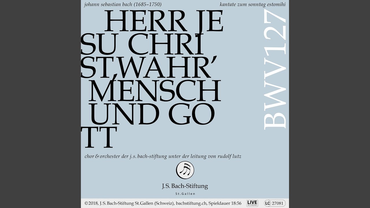BWV 127 - Herr Jesu Christ, wahr' Mensch und Gott: 3 Arie (Sopran) – Die Seele ruht in Jesu...