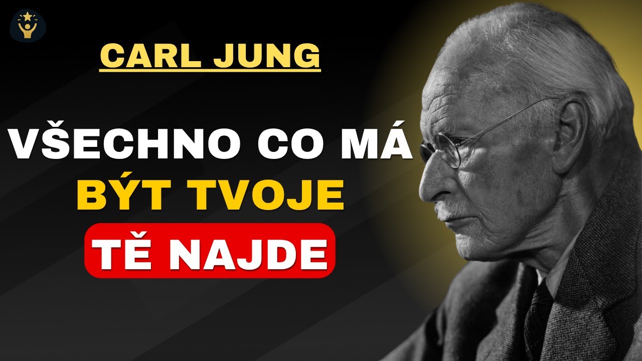 Carl Jung: Všechno, co má být tvoje, tě najde