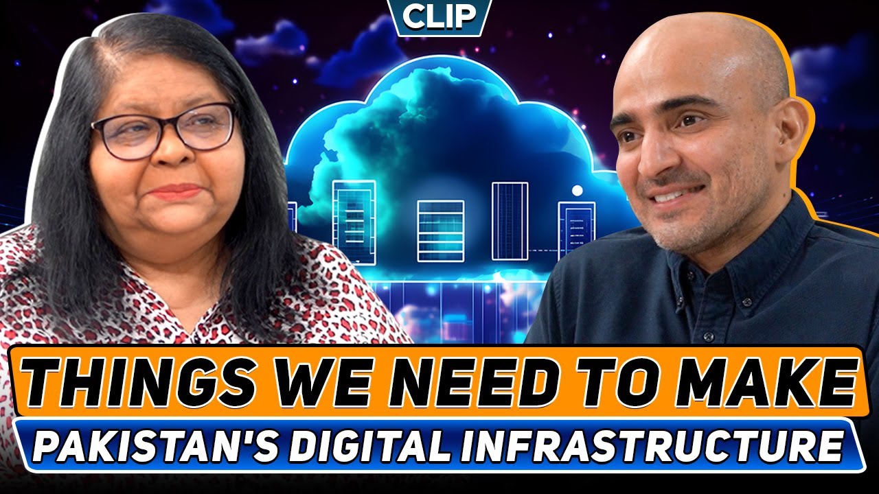Things We Need To Make Pakistan's Digital infrastructure | Jehan Ara | DigiTales | Clip