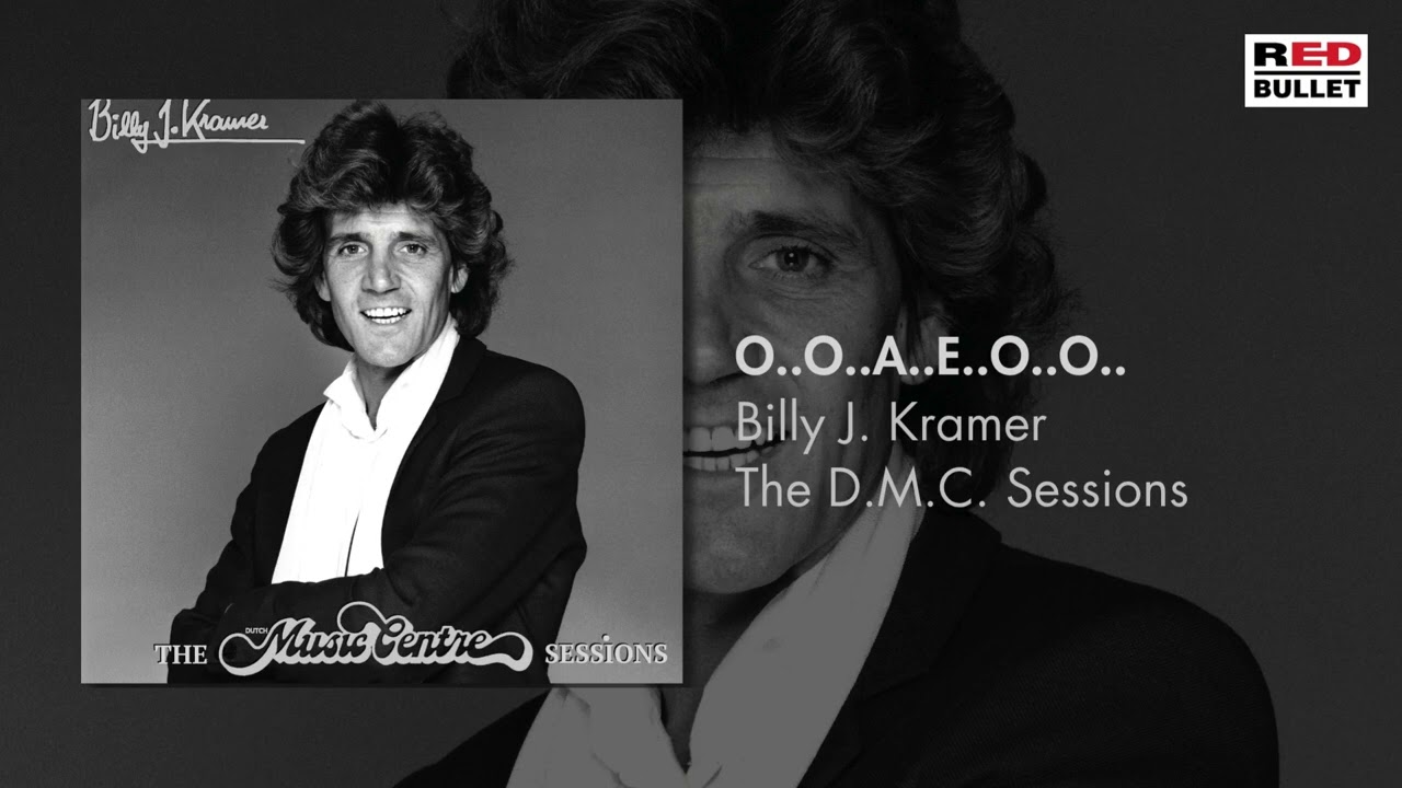 Billy J. Kramer - O..O..A..E..O..O.. (Remastered)