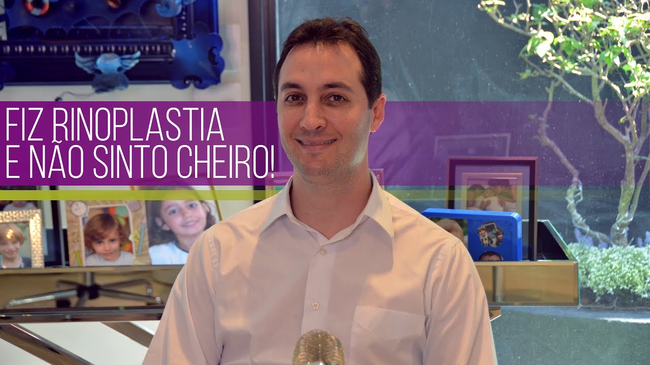 FIZ RINOPLASTIA E NÃO SINTO CHEIRO