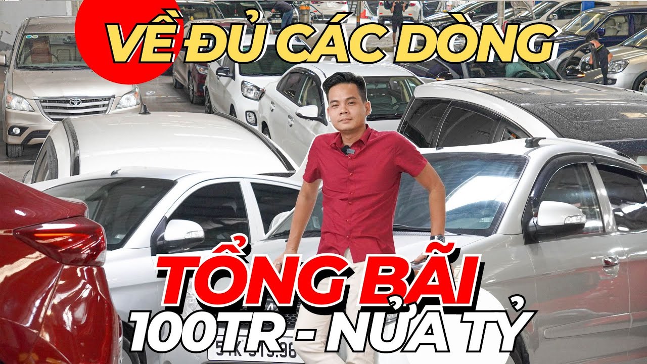 Đầy Đủ các Dòng Xe từ 100 Triệu - 500 Triệu ! MR.Lắm Ô tô Cũ Sài Gòn Báo Giá- Miễn Thuế Hết tháng .