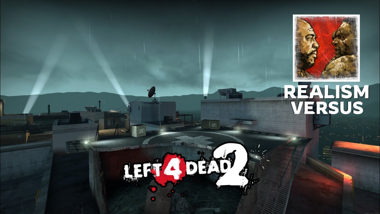 LEFT 4 DEAD 2 - NO MERCY - REALISM VERSUS WITH RH4XOR #4