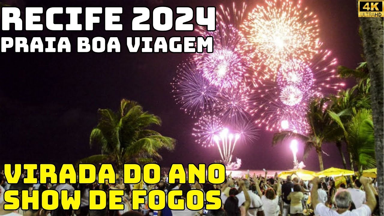 Virada do ano em Recife 2024  - Réveillon - Queima de Fogos