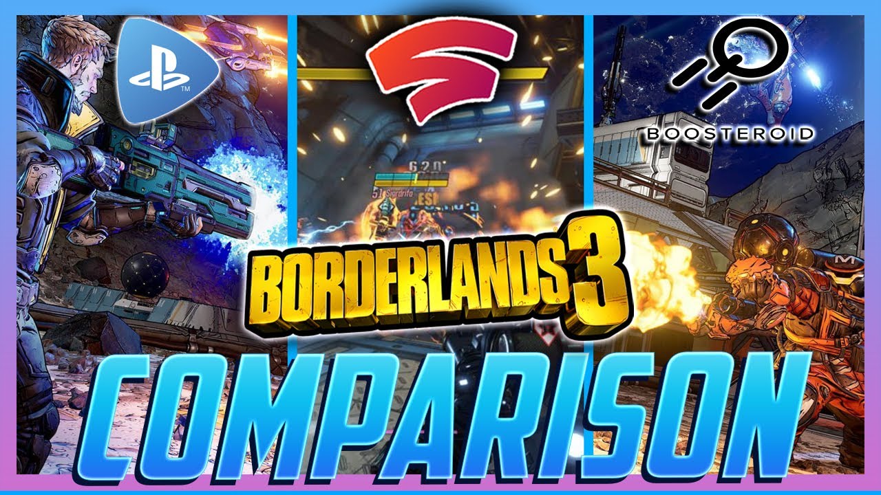 Borderlands 3 PlayStation Now vs Google Stadia vs Boosteroid | 1080p