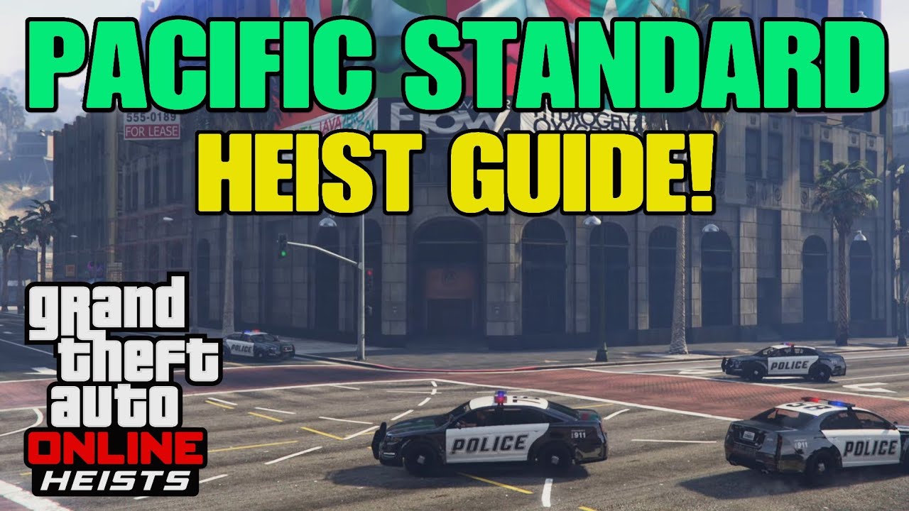 GTA Online — руководство по ограблению Pacific Standard! (подготовка и финал)
