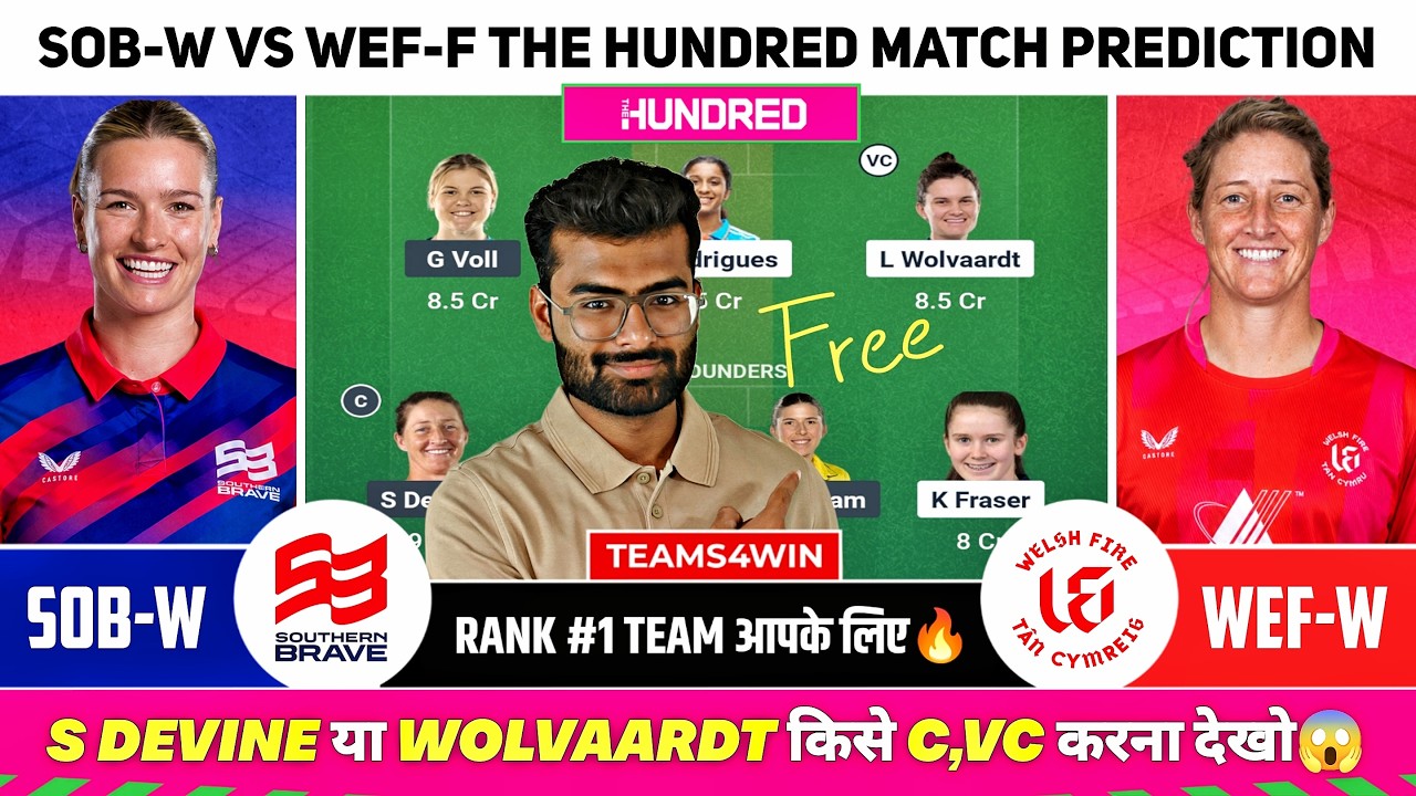 SOB-W vs WEF-W Dream11 Team, SOB W vs WEF W Dream11 Prediction, Southern Brave vs Welsh Fire The 100