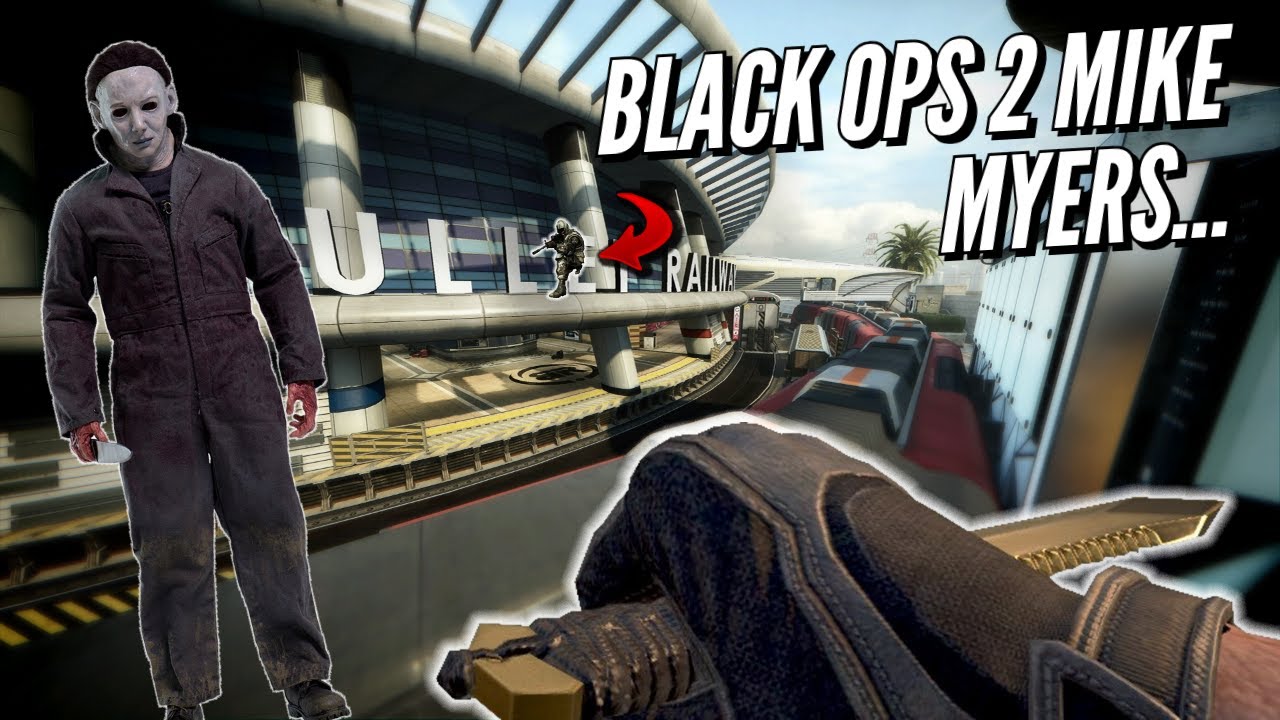 Black Ops 2 Michael Myers In 2020...