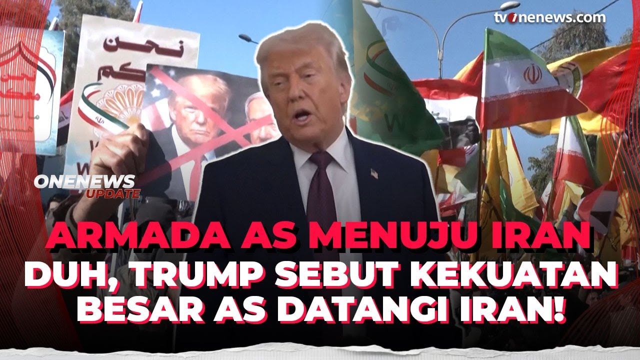 Trump Klaim Armada AS Bergerak ke Iran di Tengah Ketegangan Nuklir Memanas | OneNews Update