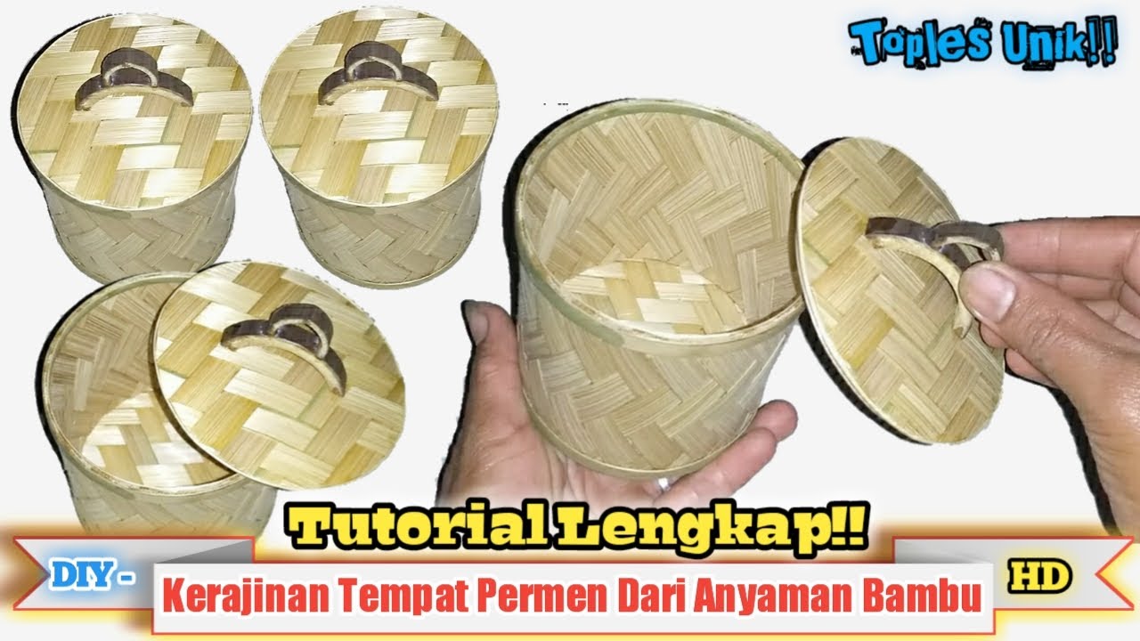 Cara Membuat Tempat Permen Dari Anyaman Bambu || TERMUDAH !!