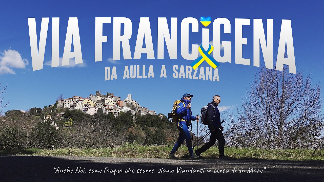VIA FRANCIGENA | Tappa 24 Aulla ➜ Sarzana