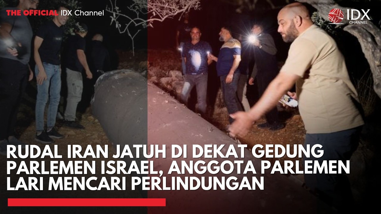 Rudal Iran Jatuh Dekat Gedung Parlemen Israel, Anggota Parlemen Mencari Perlindungan | IDXC UPDATE
