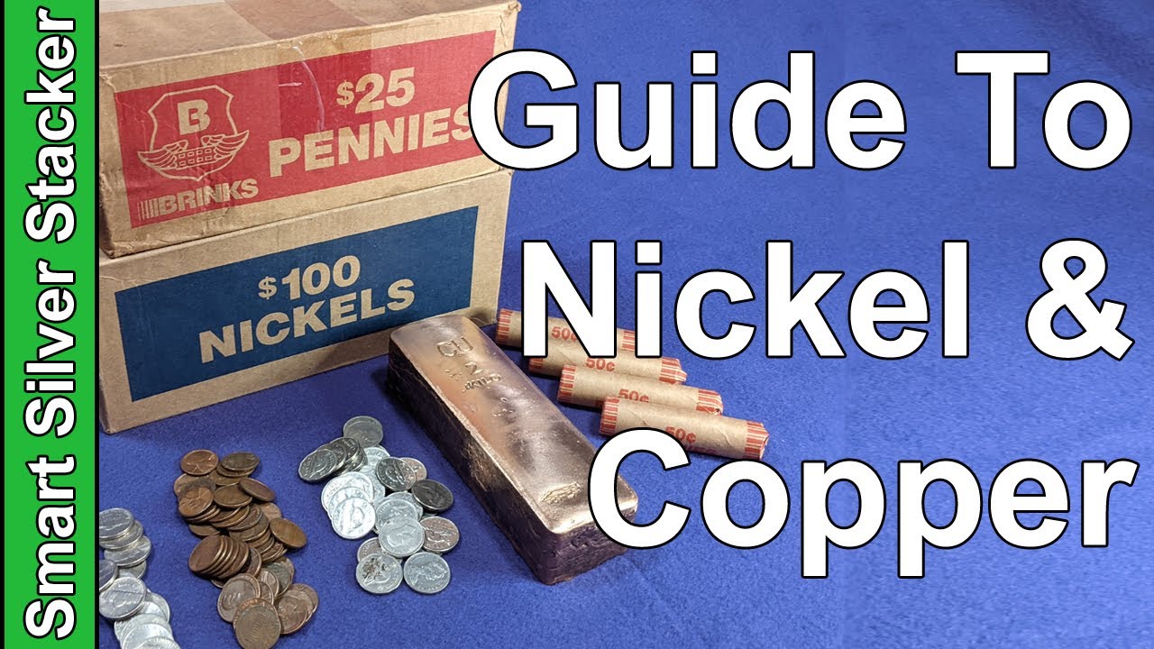 Investing in and Stacking Copper and Nickel The Smart Way