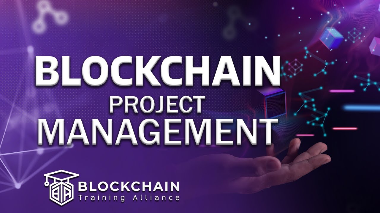 Blockchain Project Management  Course Intro
