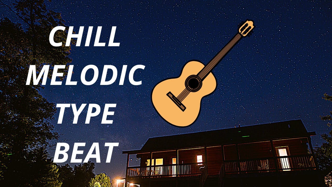 Chill Melodic Type Beat / Smooth Type Beat / Smooth Melodic Instrumental  / 