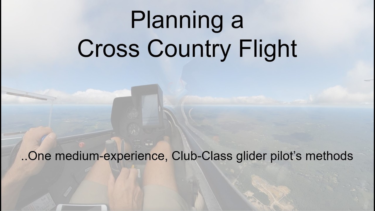 How I Plan a Cross Country Flight -- CT Soaring Association