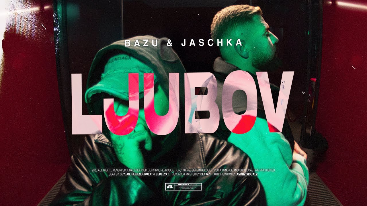 JASCHKA & BAZU - LJUBOV [OFFICIAL VIDEO]