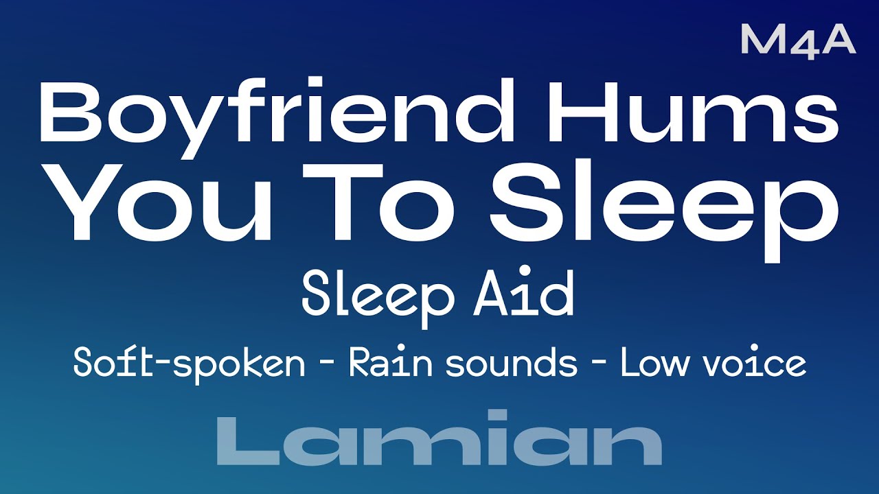 Boyfriend Hums You To Sleep [M4A] (Sleep Aid) (Rain Sounds) || ASMR RP