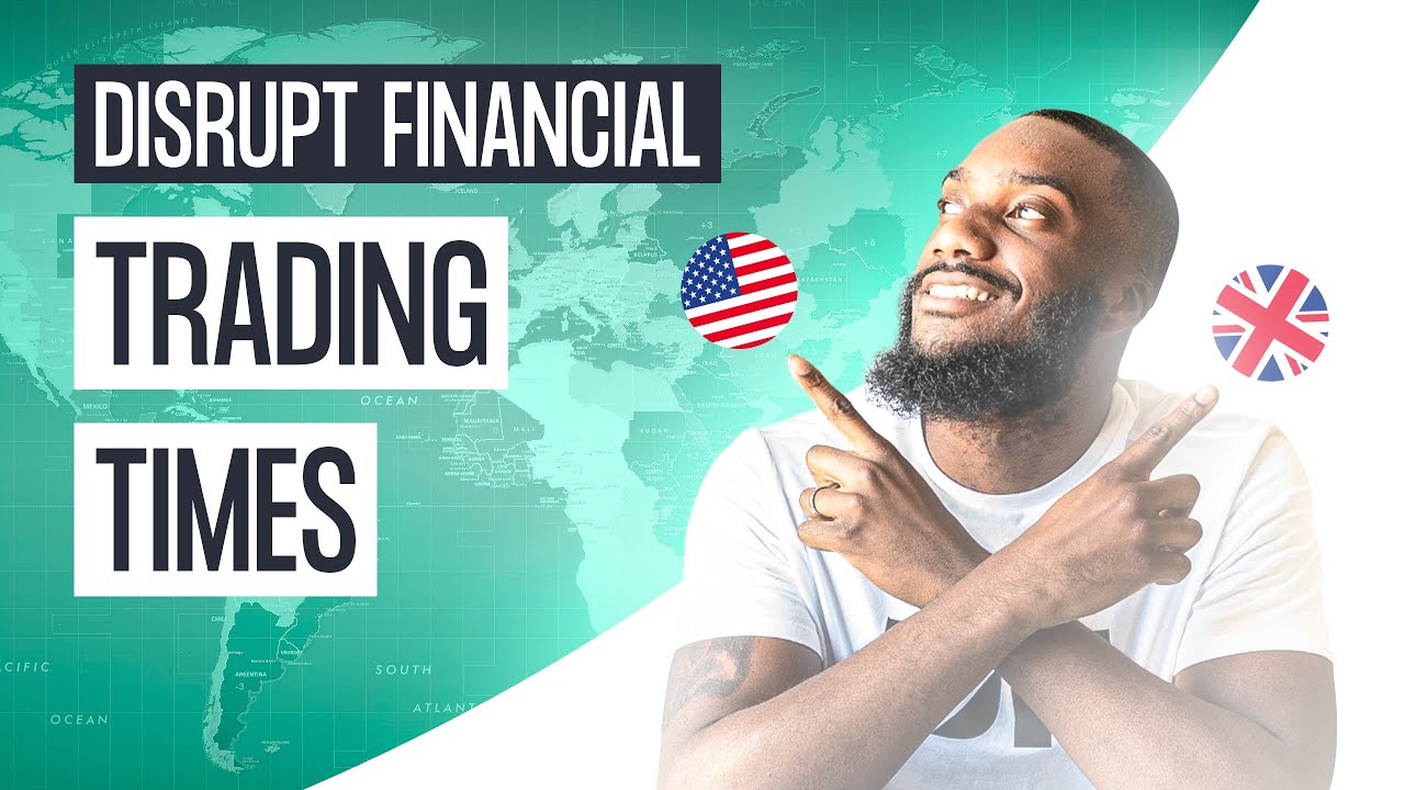 Disrupt Financial | Trading Times