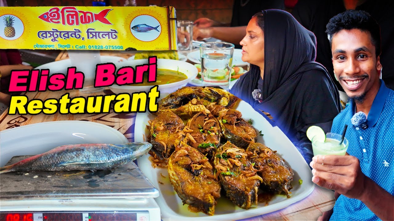 Elish Bari Restaurant Sylhet – Fresh Fish & Live Cooking | Elish Maas Biran | Elish Maasor Bhorta