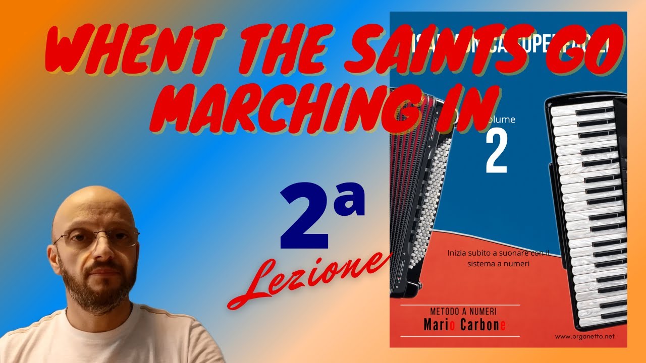 2a Lezione - Whent the saints go marching in -  Fisarmonica Superfacile Vol. 2