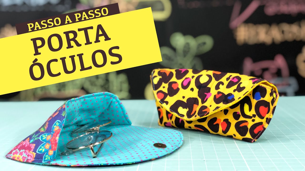 Como fazer Porta Óculos fácil e rápido- Molde grátis