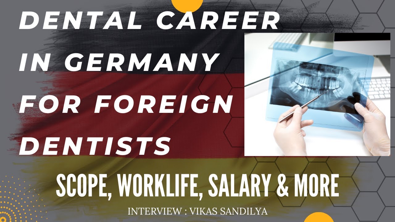 Dental Career in Germany for foreign Dentists : Scope, Worklife, Salary n more