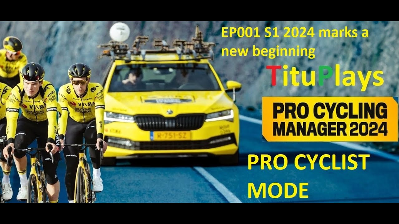 PCM 2024 Pro Cyclist Stage Races & Puncher | Titular Elite | EP001 S1 2024 marks a new beginning