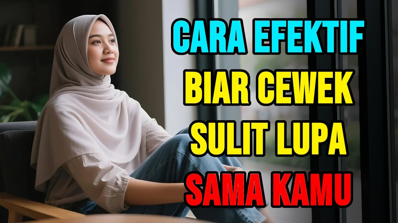 Cara Biar Cewek Merasa Kamu Orang yang Sulit di Lupakan