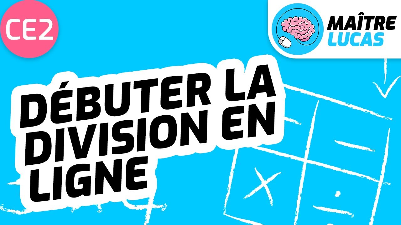 Débuter la division en ligne CE2 - Cycle 2 - Maths - Mathématiques - Calcul