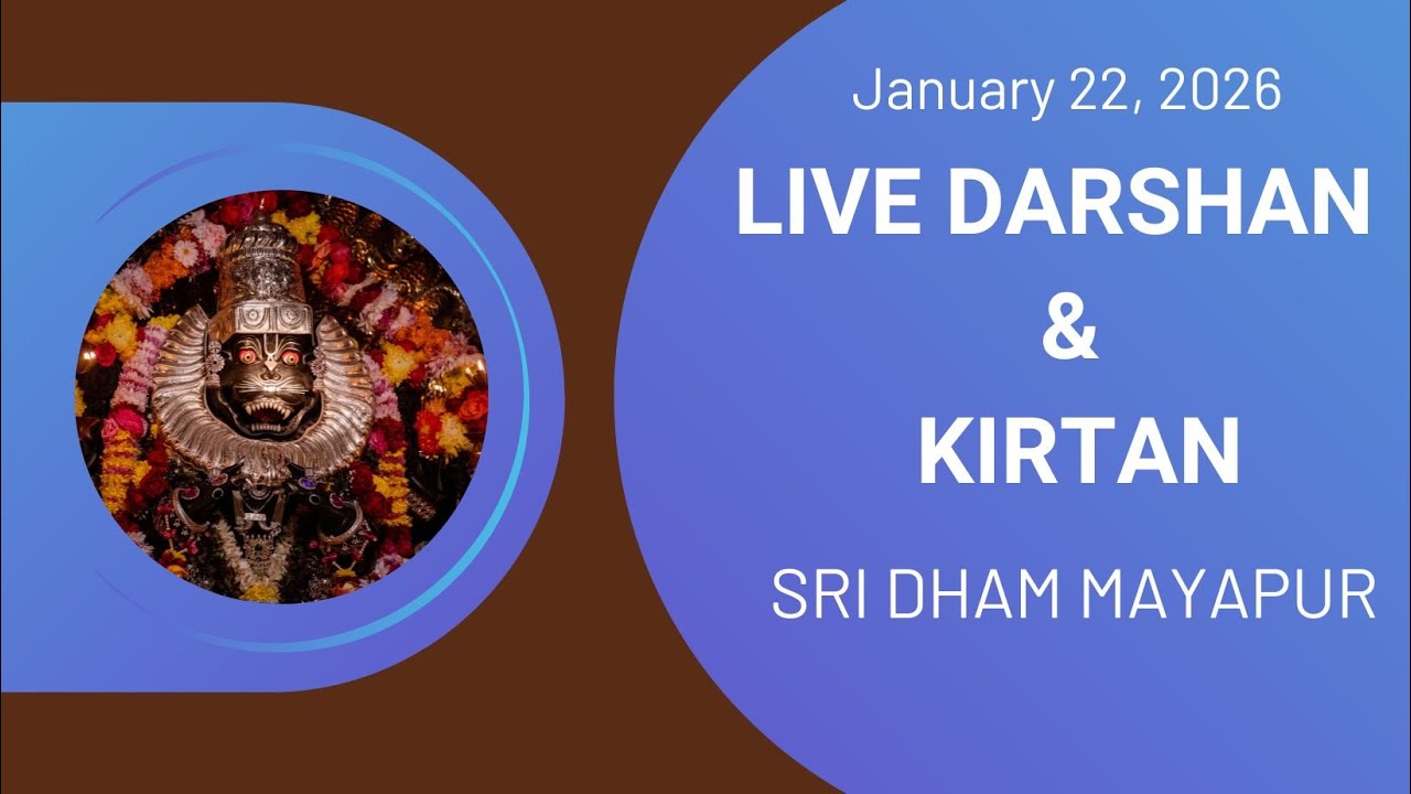 Live Darshan & Kirtan Sri Dham Mayapur (January 22, 2026)