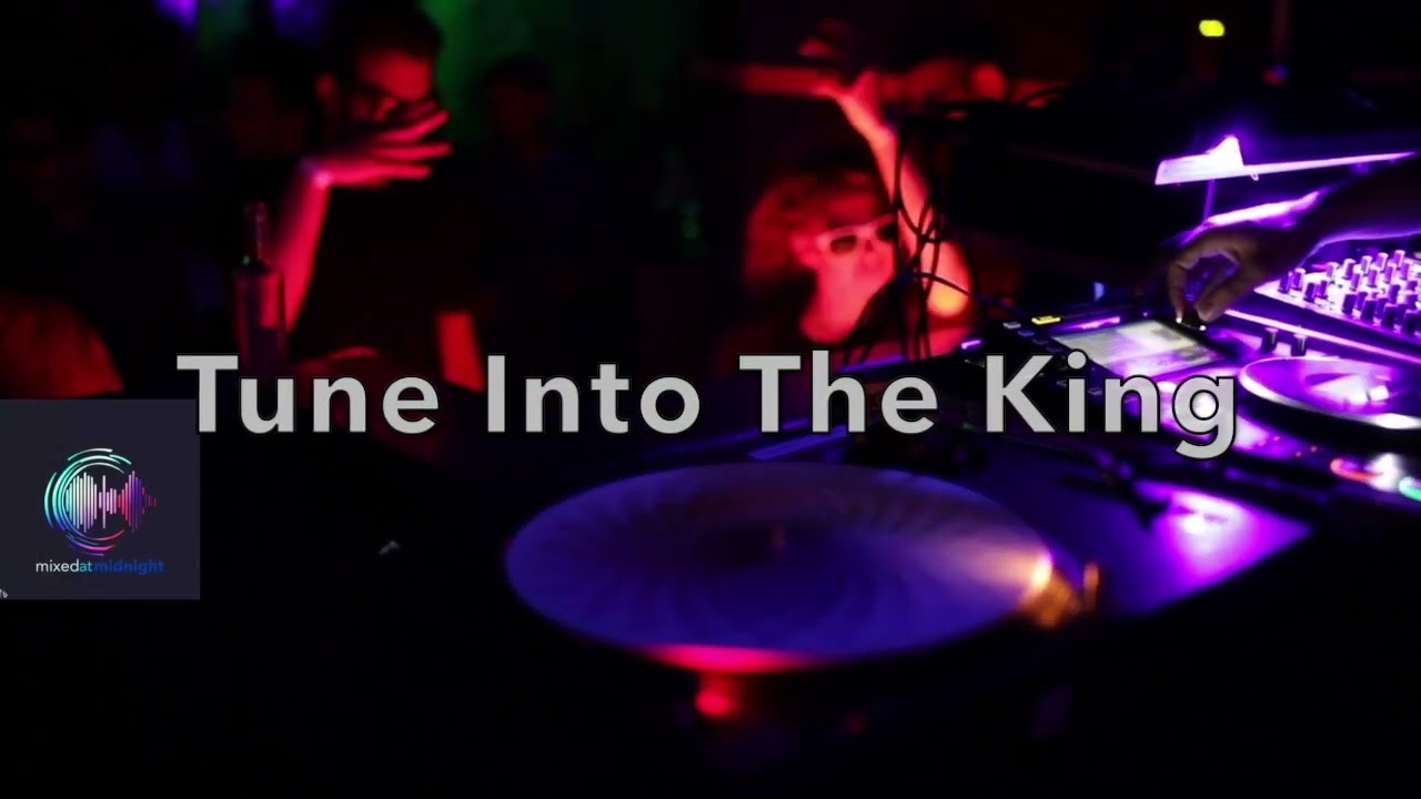 Tune Into The King (2002 NuFunk Original Mix)