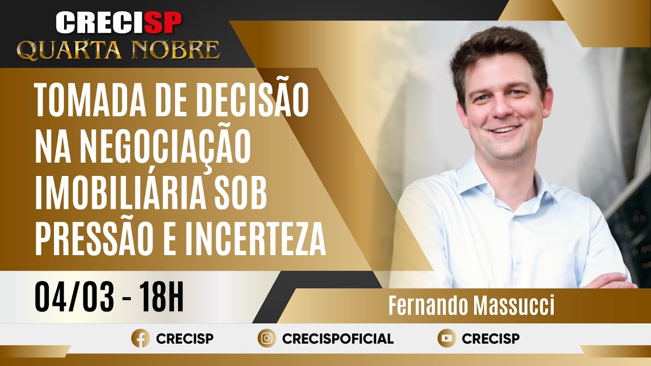 Tomada de decisão na negociação imobiliária sob pressão e incerteza - Fernando Massucci