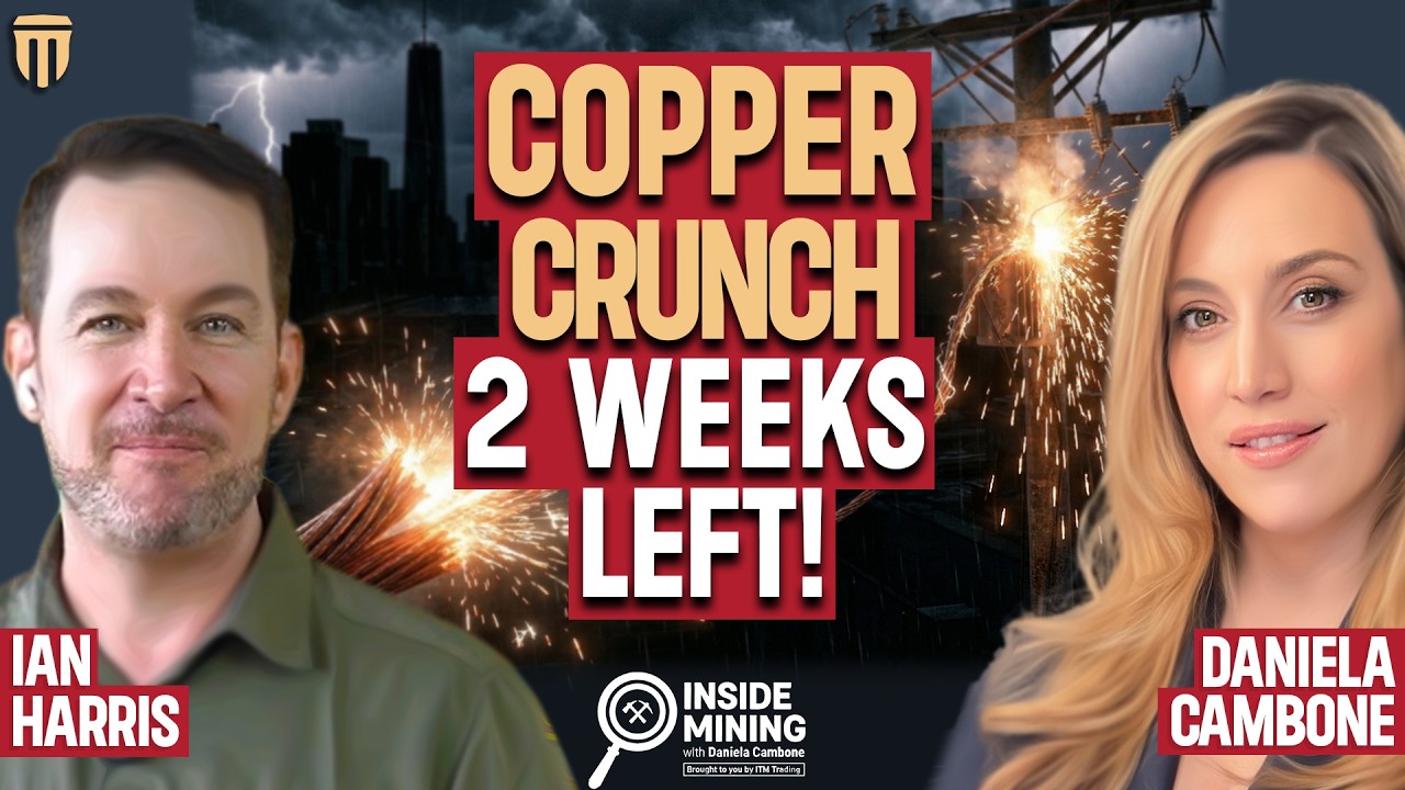 Two Weeks of Supply Left: Why the &lsquo;Copper Crunch&rsquo; is Worse Than Ever - Ian Harris