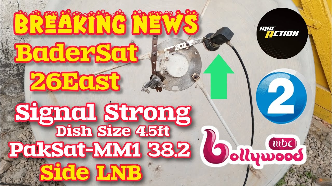 Ye DishSetting Lazmi Krain BaderSat_26 + PakSat-MM1 38.2°E = Full Power | Dish24 Exclusive #dishtips