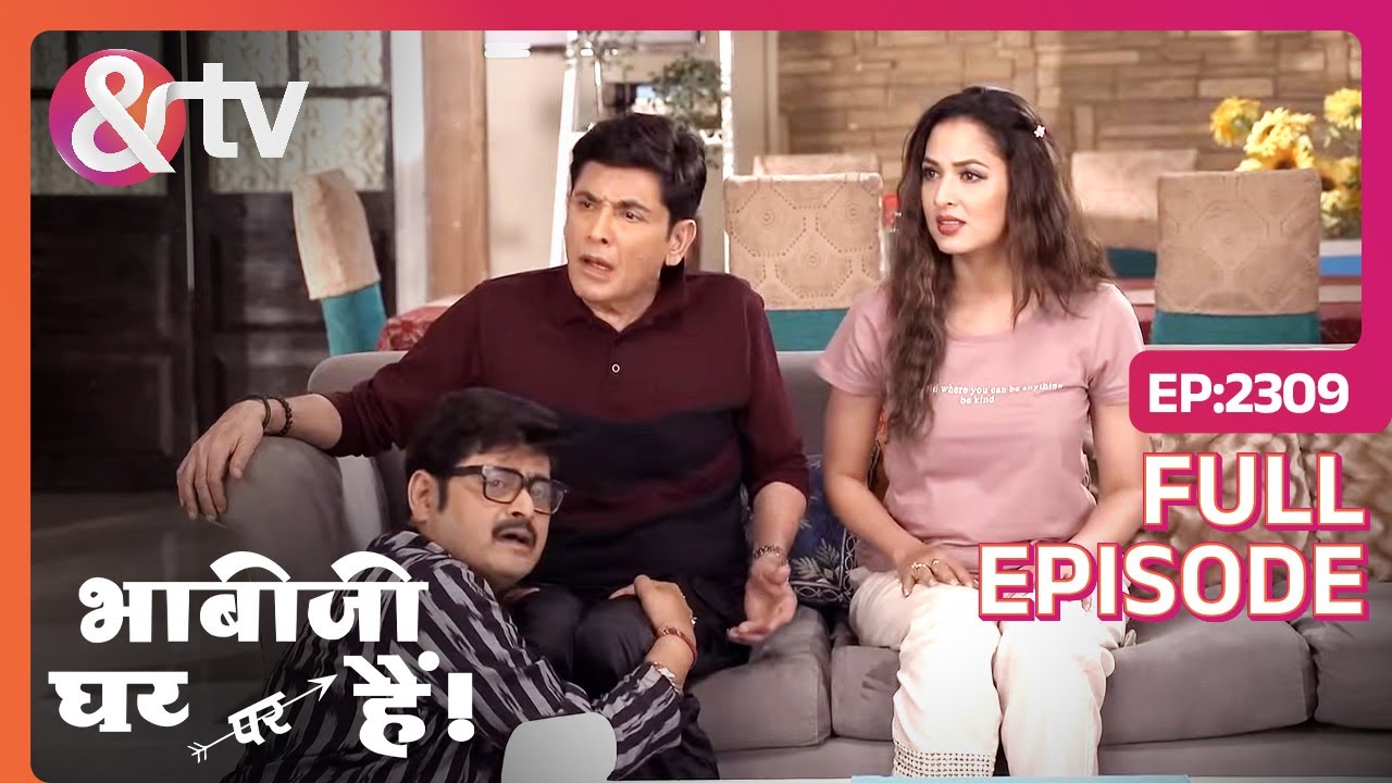 Tiwari ने पकड़े Vibhuti के पेर | Bhabi Ji Ghar Par Hai! | Full Ep.2309 |@And TV