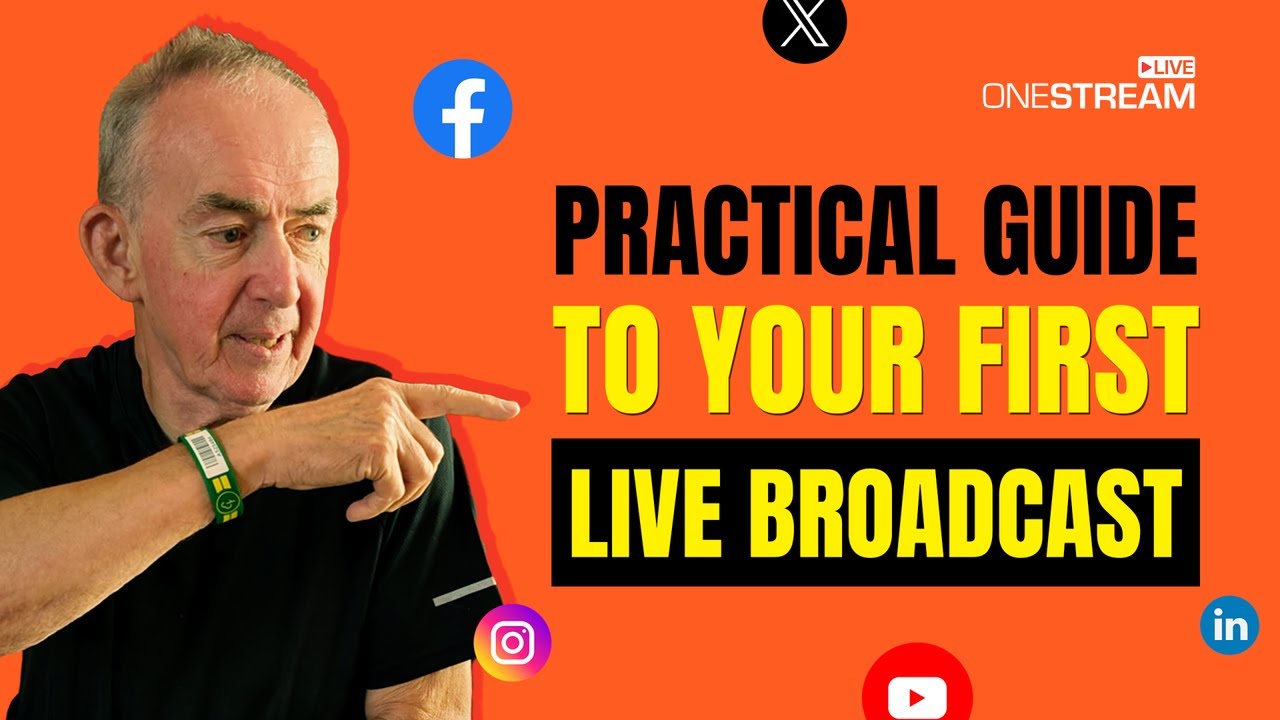 Practical Guide to Your First Live Broadcast with Steven Healey