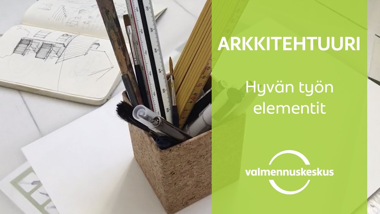 Arkkitehtuurin pääsykoe: Hyvän työn elementit