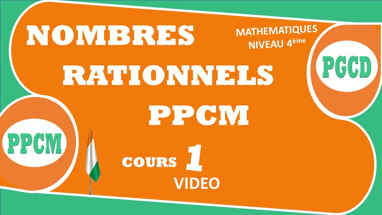 MATHEMATIQUES-NIVEAU-QUATRIEME-4e-LEÇON-3-LES NOMBRES-RATIONNELS-SEANCE-1-COURS