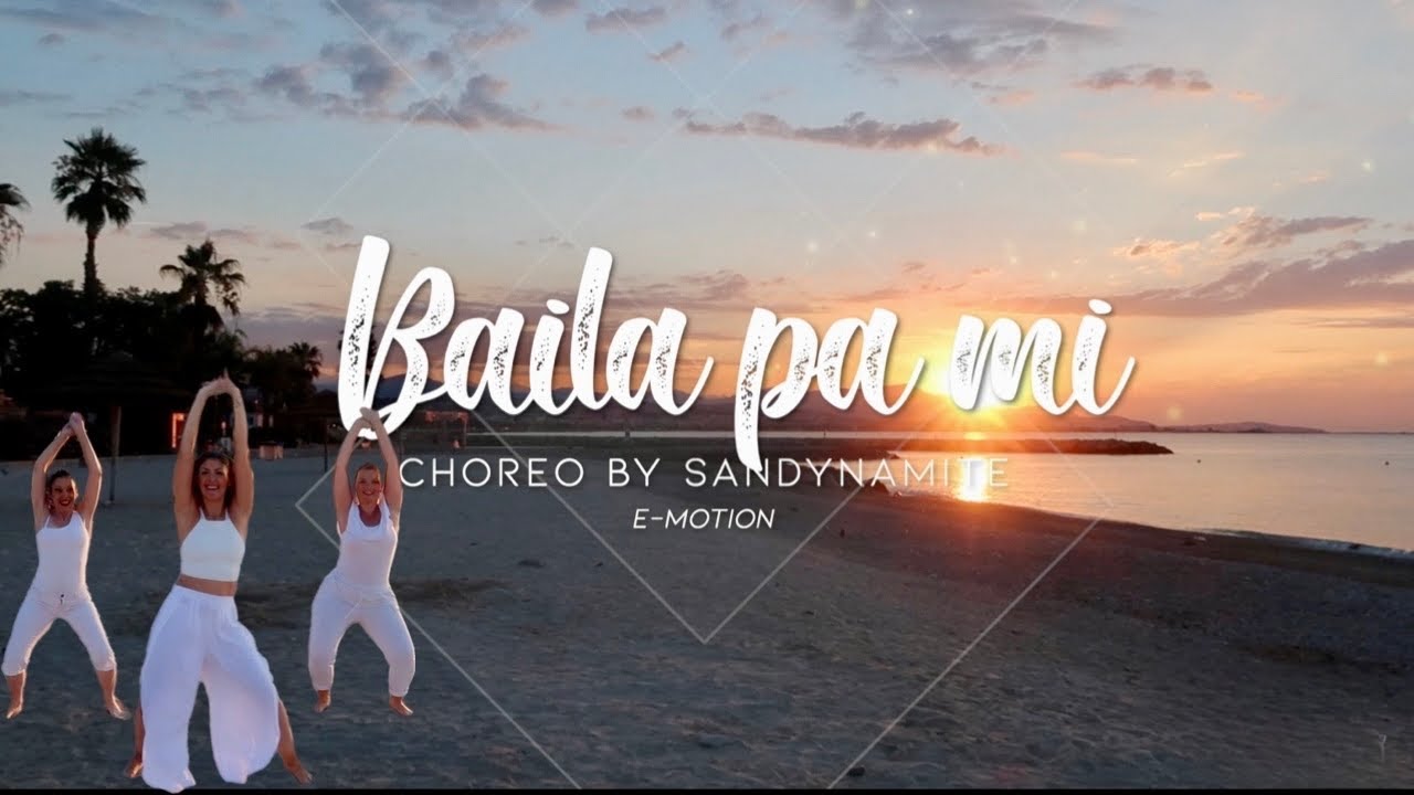 Baila pa mi (Lucenzo) Chorégraphie Sandynamite 2022
