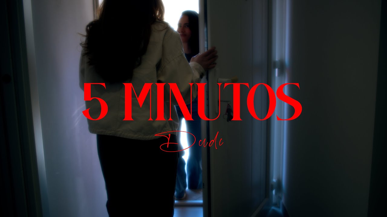 DUDI - 5 MINUTOS