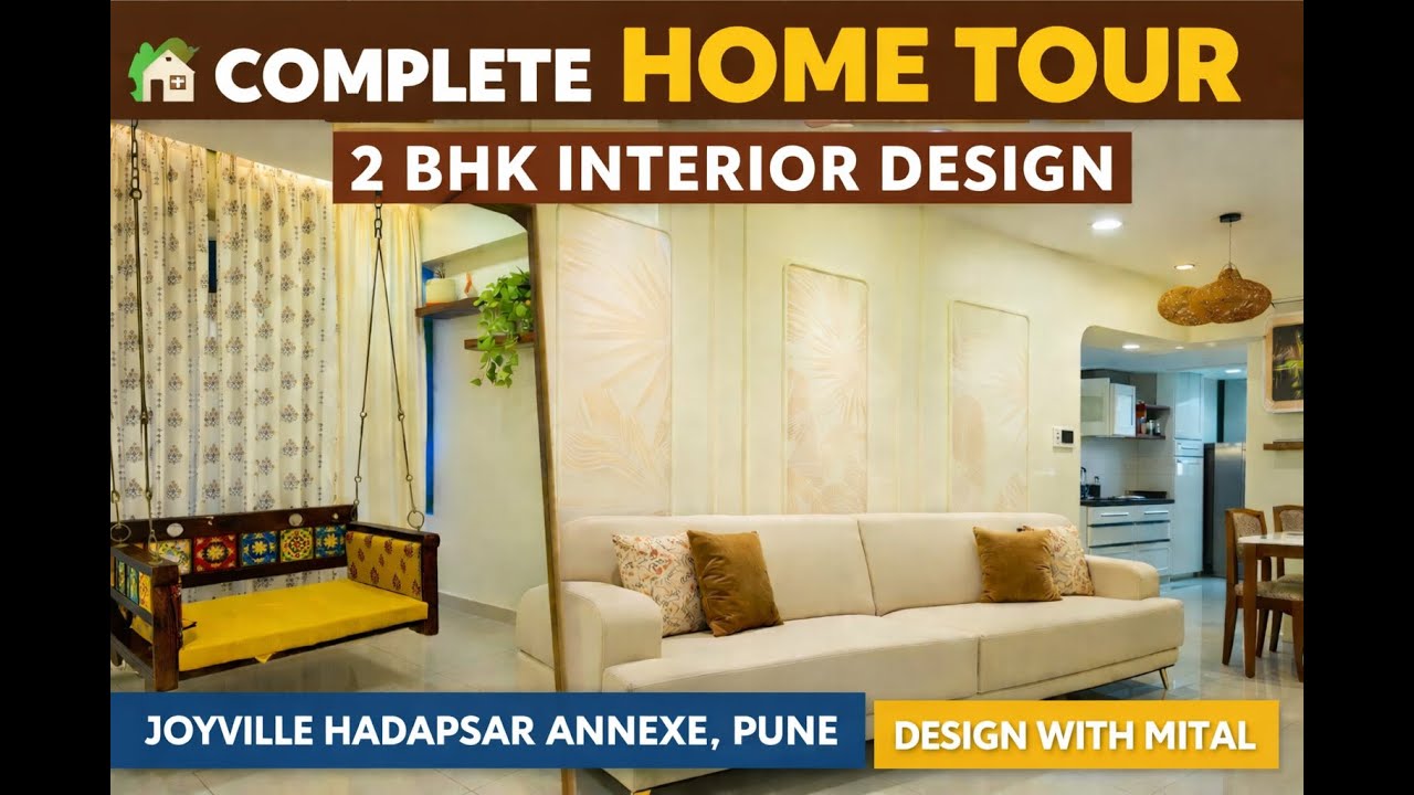 🏡 Complete Home Tour | 2 BHK Interior Design | Joyville Hadapsar Annexe, Pune | Design With Mital