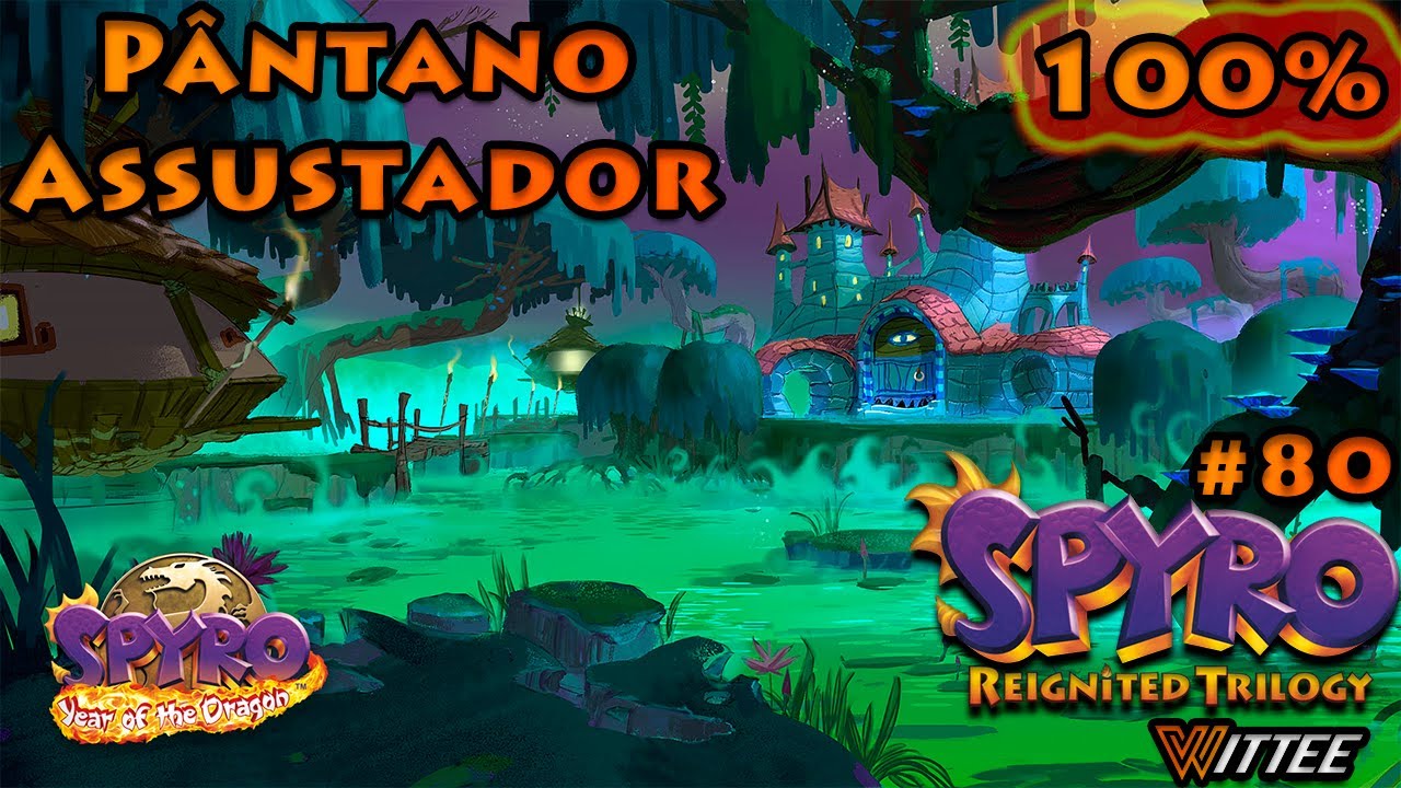 SPYRO: Reignited Trilogy #80 - Pântano Assustador 100% | Spyro YotD