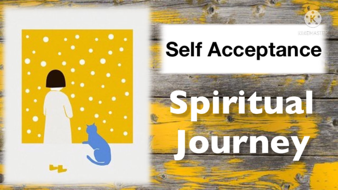 Self Acceptance || Spiritual Journey || #Spirituality #Spiritualinnerwork