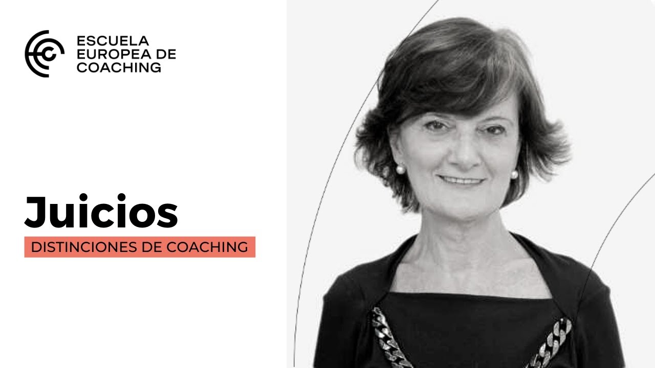 EEC Distinciones de coaching: Doble cara de los juicios