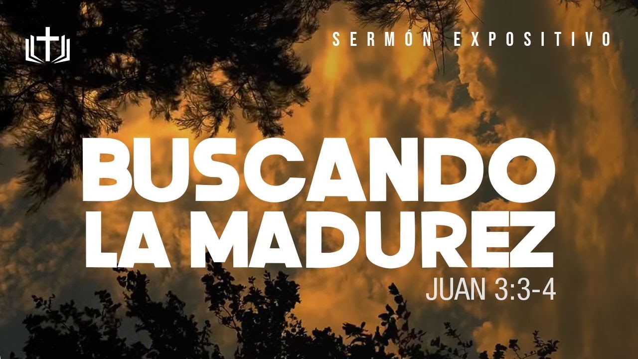 Buscando La Madurez
