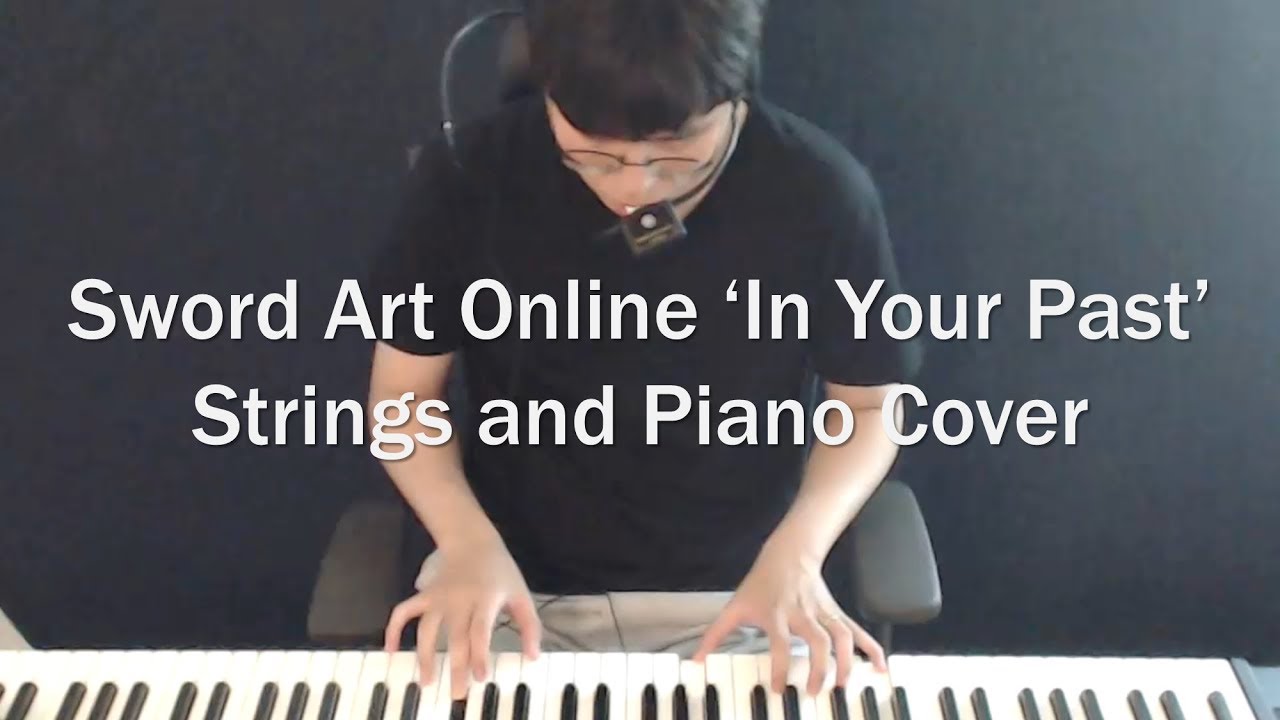 Sword Art Online 'In Your Past' Cover | ソードアート・オンライン