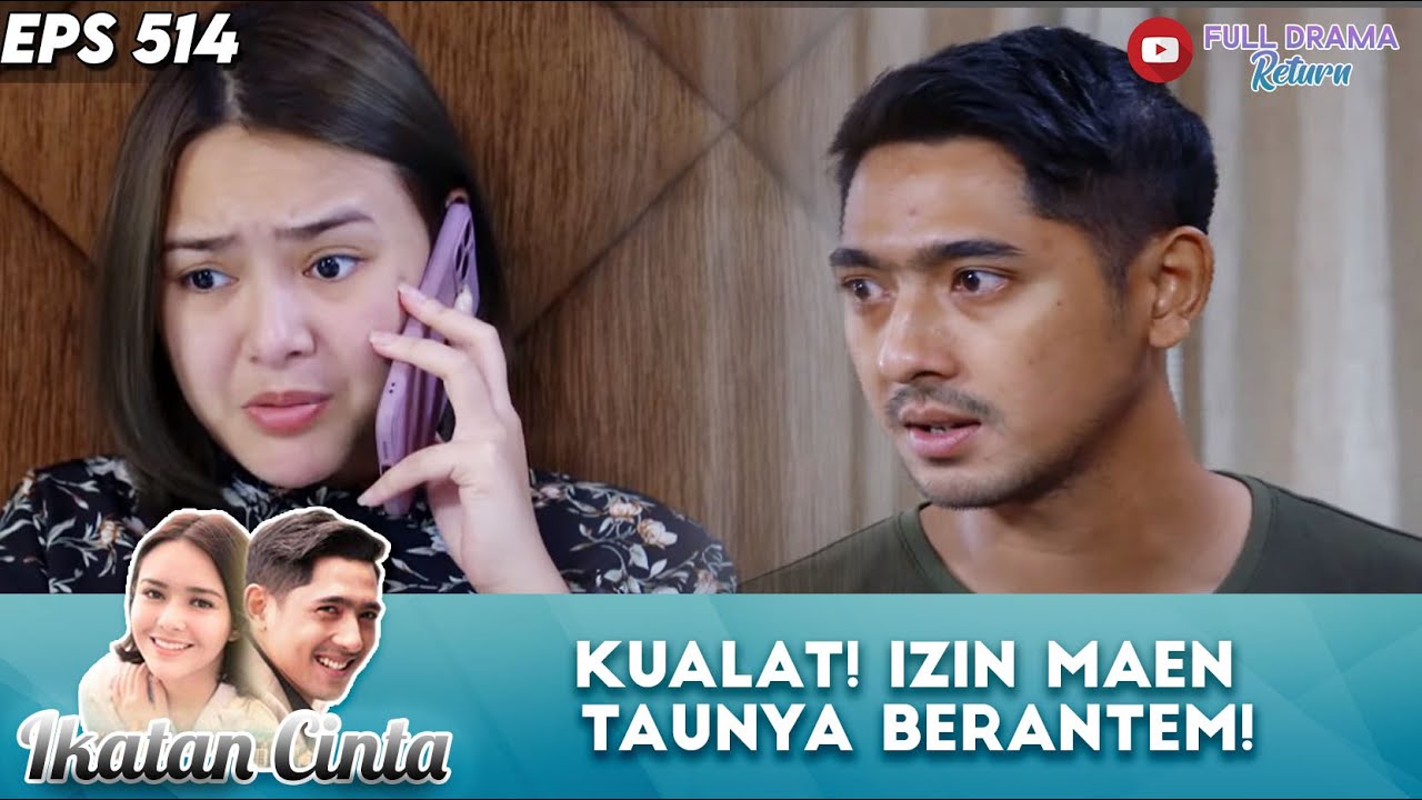 KUALAT! IZIN KERJA TAUNYA BERANTEM! - IKATAN CINTA